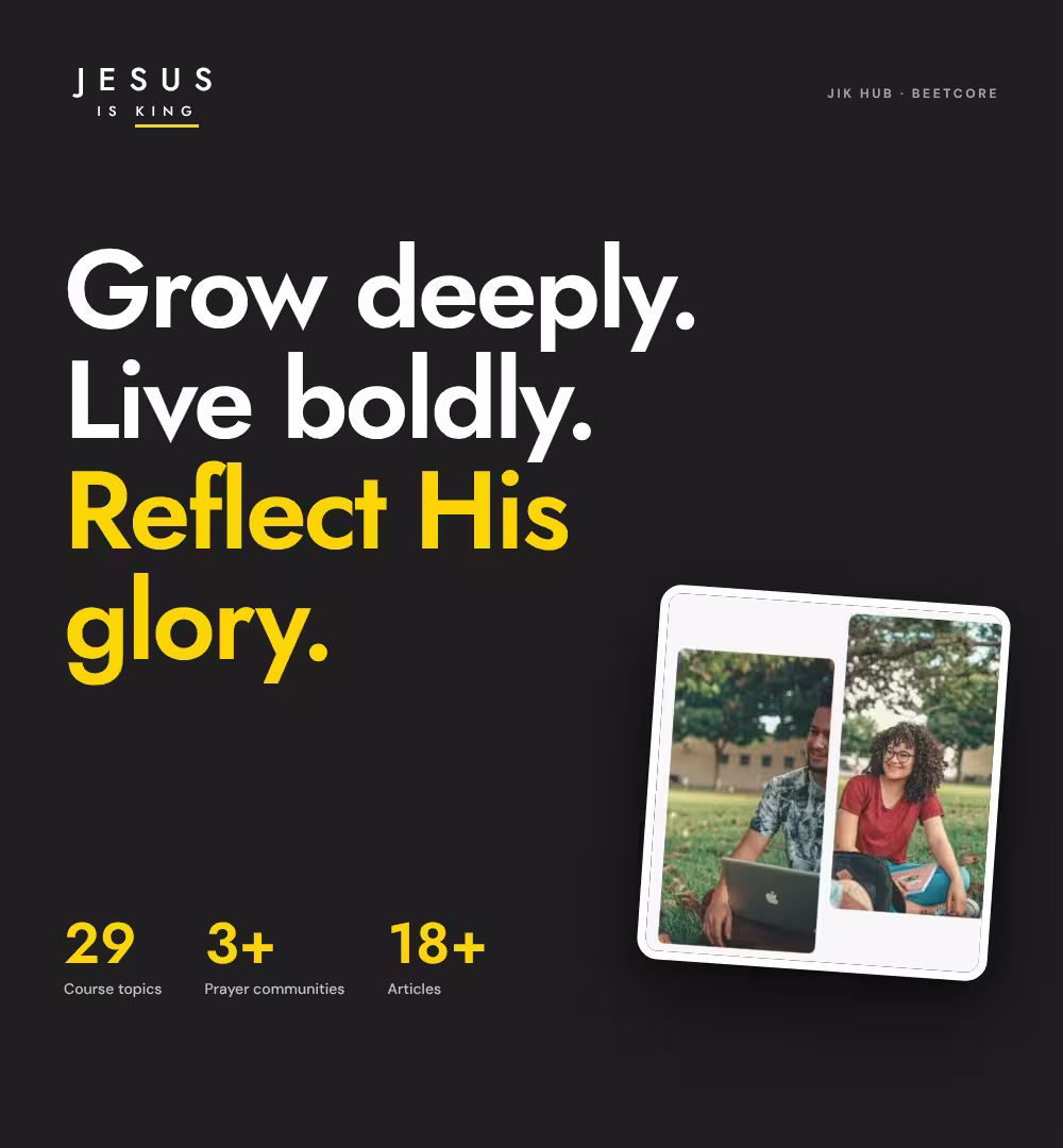 Jesus Is King hub headline Grow deeply. Live boldly. Reflect His glory. with members outdoors and stats for course topics, prayer communities and articles
